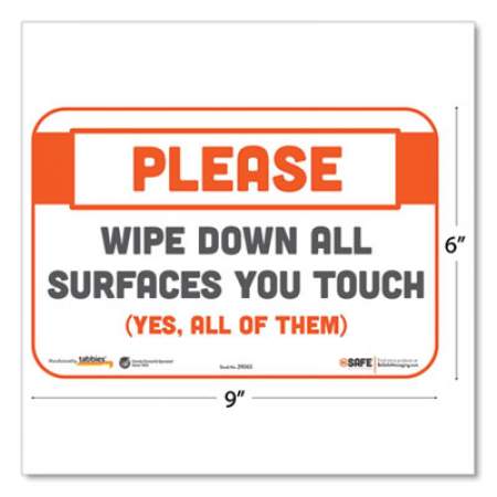 Tabbies BeSafe Messaging Repositionable Wall/Door Signs, 9 x 6, Please Wipe Down All Surfaces You Touch, White, 30/Carton (29163)