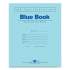 Roaring Spring Examination Blue Book, Wide/Legal Rule, Blue Cover, 8.5 x 7, 12 Sheets (77513)